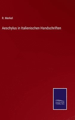 bokomslag Aeschylus in Italienischen Handschriften