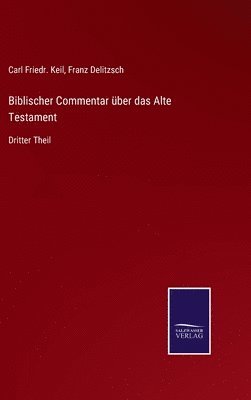 Biblischer Commentar ber das Alte Testament 1