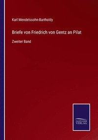 bokomslag Briefe von Friedrich von Gentz an Pilat