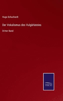 bokomslag Der Vokalismus des Vulgrlateins