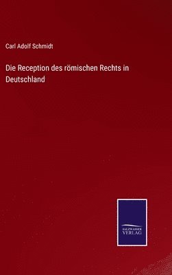 bokomslag Reception des römischen Rechts in Deutschland