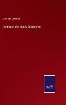 bokomslag Handbuch der Musik-Geschichte