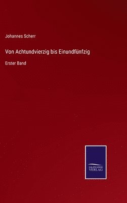 bokomslag Von Achtundvierzig bis Einundfünfzig
