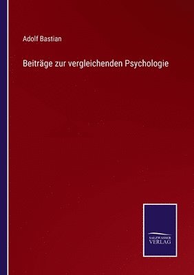 Adolf Bastian - Beiträge zur vergleichenden Psychologie, Häftad