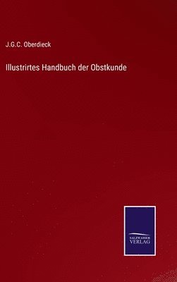 bokomslag Illustrirtes Handbuch der Obstkunde