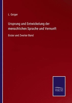 Ursprung und Entwickelung der menschlichen Sprache und Vernunft