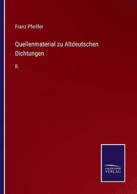 Quellenmaterial zu Altdeutschen Dichtungen 1