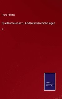 bokomslag Quellenmaterial zu Altdeutschen Dichtungen