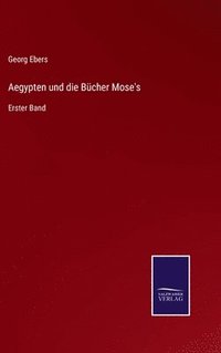 bokomslag Aegypten und die Bcher Mose's