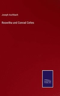 bokomslag Roswitha und Conrad Celtes