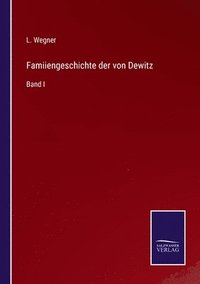 bokomslag Famiiengeschichte der von Dewitz