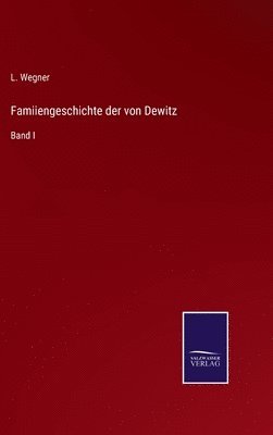 bokomslag Famiiengeschichte der von Dewitz