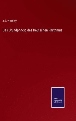 Das Grundprincip des Deutschen Rhythmus 1