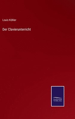 Der Clavierunterricht 1