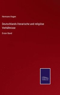 bokomslag Deutschlands literarische und religise Verhltnisse