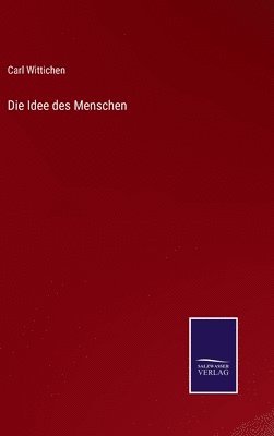 bokomslag Idee des Menschen