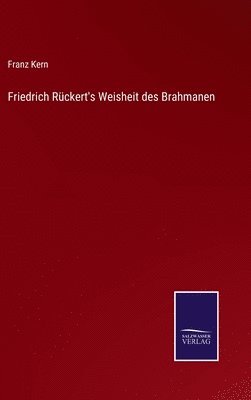 bokomslag Friedrich Rckert's Weisheit des Brahmanen