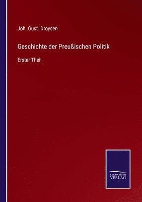 bokomslag Geschichte der Preußischen Politik