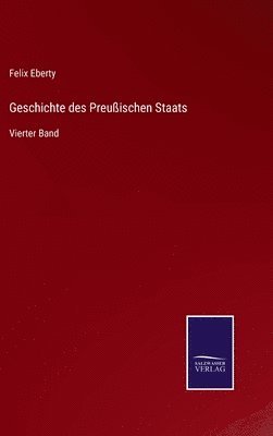 bokomslag Geschichte des Preußischen Staats