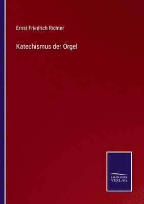 bokomslag Katechismus der Orgel