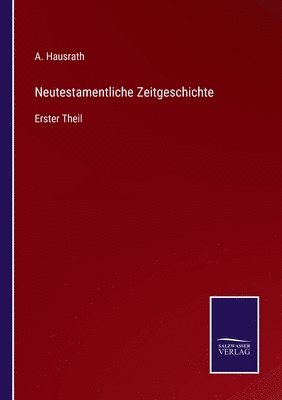 Neutestamentliche Zeitgeschichte 1