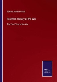 bokomslag Southern History of the War