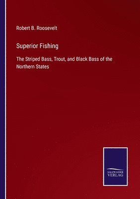 Superior Fishing 1