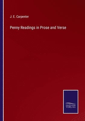 bokomslag Penny Readings in Prose and Verse