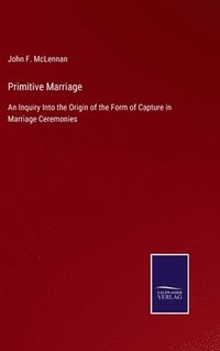 bokomslag Primitive Marriage