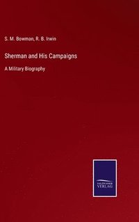 bokomslag Sherman and His Campaigns