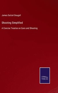 bokomslag Shooting Simplified
