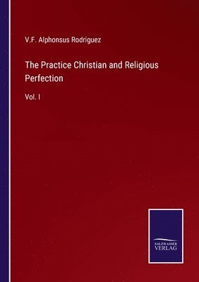 bokomslag Practice Christian and Religious Perfection