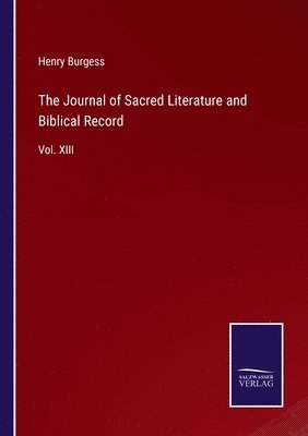 Henry Burgess - Journal of Sacred Literature and Biblical Record, Häftad