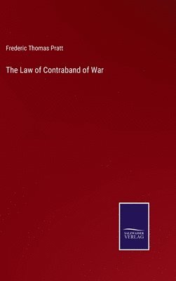 bokomslag The Law of Contraband of War