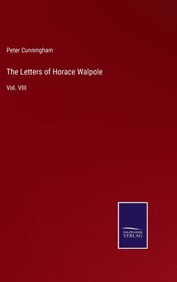 bokomslag The Letters of Horace Walpole