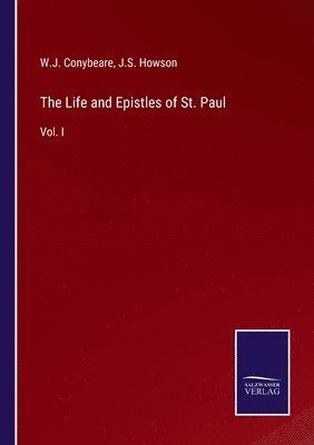The Life and Epistles of St. Paul 1