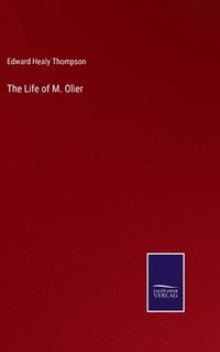 bokomslag The Life of M. Olier