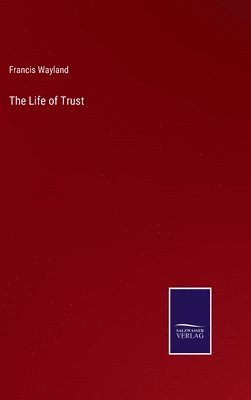 The Life of Trust 1