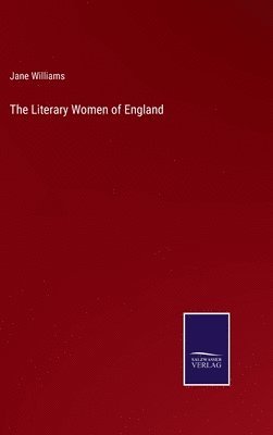 bokomslag The Literary Women of England