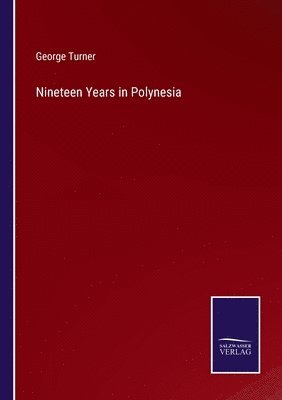 bokomslag Nineteen Years in Polynesia