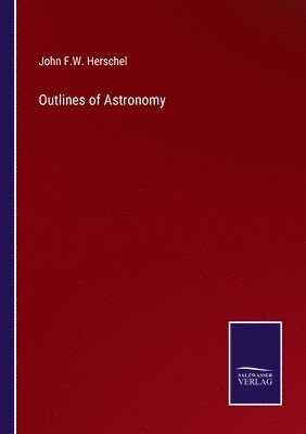 Outlines of Astronomy