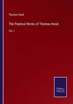 bokomslag The Poetical Works of Thomas Hood