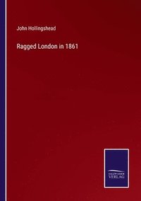 bokomslag Ragged London in 1861