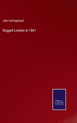 Ragged London in 1861