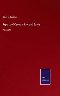 bokomslag Reports of Cases in Law and Equity