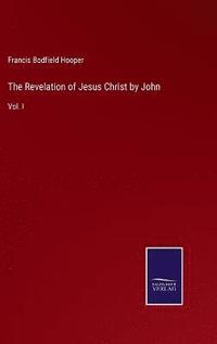 bokomslag The Revelation of Jesus Christ by John