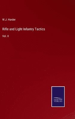 Rifle and Light Infantry Tactics 1