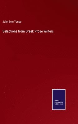 bokomslag Selections from Greek Prose Writers