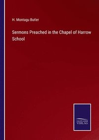 bokomslag Sermons Preached in the Chapel of Harrow School