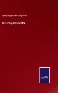 bokomslag The Song of Hiawatha